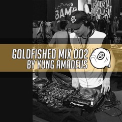 Goldfished Mix 002 by Yung Amadeus