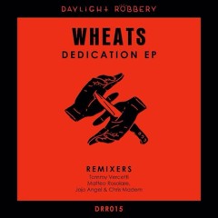 Premiere : Wheats - Dedication (Tommy Vercetti Remix) [Daylight Robbery]