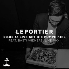20.02.16 LePortier Live Set  feat. Basti Wiemers (Live Sax) @ Pumpe (Kiel)