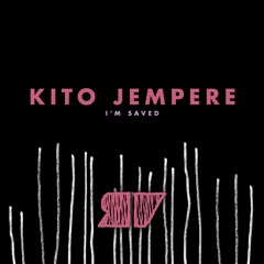 Kito Jempere / Jun / Snippet