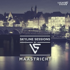 Lucas & Steve Present Skyline Sessions #8 Maastricht