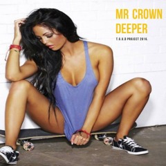 Mr Crown - Deeper