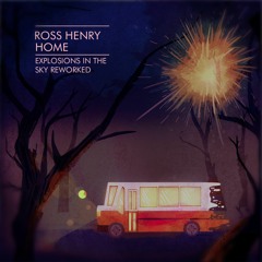 Home (Explosions in the Sky Reworked)