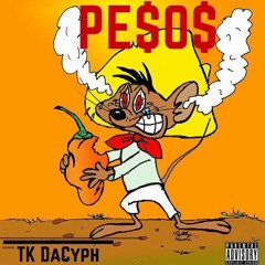 TK Da Cyph - Pesos