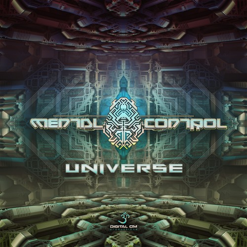 Mental Control - Universe | EP out now on Digital Om Productions