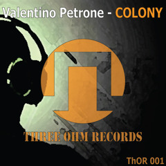 Valentino Petrone - Colony (OUT NOW)