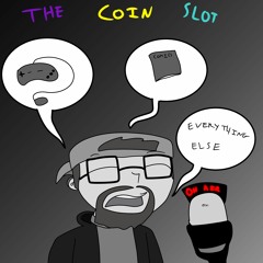 The Coin Slot Episode 9 - Game Curiosity