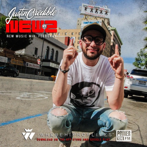 Justin Credible's New @ 2  Where Hip Hop Lives App Mix: February