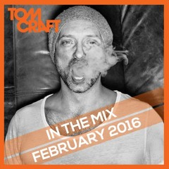 Tomcraft - in the mix - February 2016