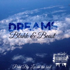 Dreams -Wildabeast x Phinix Blahk Prod By lee on the beats