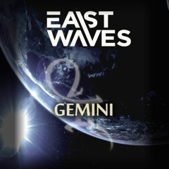 East Waves - Gemini (FREE DOWNLOAD)