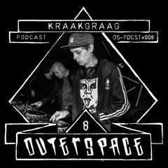 Outerspace Podcast #008 - Kraakgraag [techno]