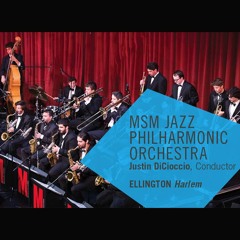 MSM Jazz Philharmonic Orchestra - ELLINGTON Harlem (A Tone Parallel To Harlem)