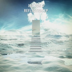 JAZ Von D & BYNON - Reflection | OUT NOW