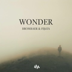 Brombaer & Fljóta - Wonder
