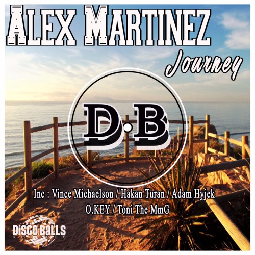 Alex Martinez - Journey (Adam Hyjek Garage Rub)