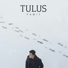 Tulus - Pamit