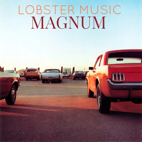 Lobster Music - Magnum
