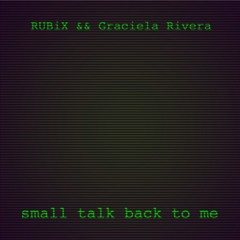 small talk back to me