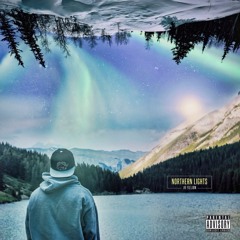 Northern Lights ft. Jor'Del Downz (Prod. Milan Francis)