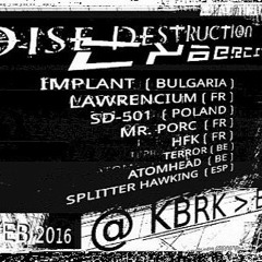 HFK - Live @ Noise Destruction & Cybercity