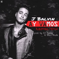 J Balvin - Ay Vamos - Kizomba Remix By DJ Ramos & Starz Muzik