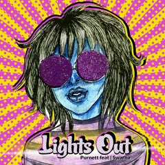 Lights Out ft. Swarna Rajesh