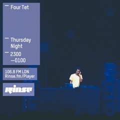 Rinse FM Podcast - Four Tet - 7th May 2015