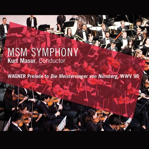 MSM Symphony – WAGNER Prelude To Die Meistersinger Von Nürnberg, WWV 96