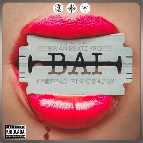 BAI (Kaidy MG. ft Ricking SK) - FJ Records - BrianBeatz Sambriu