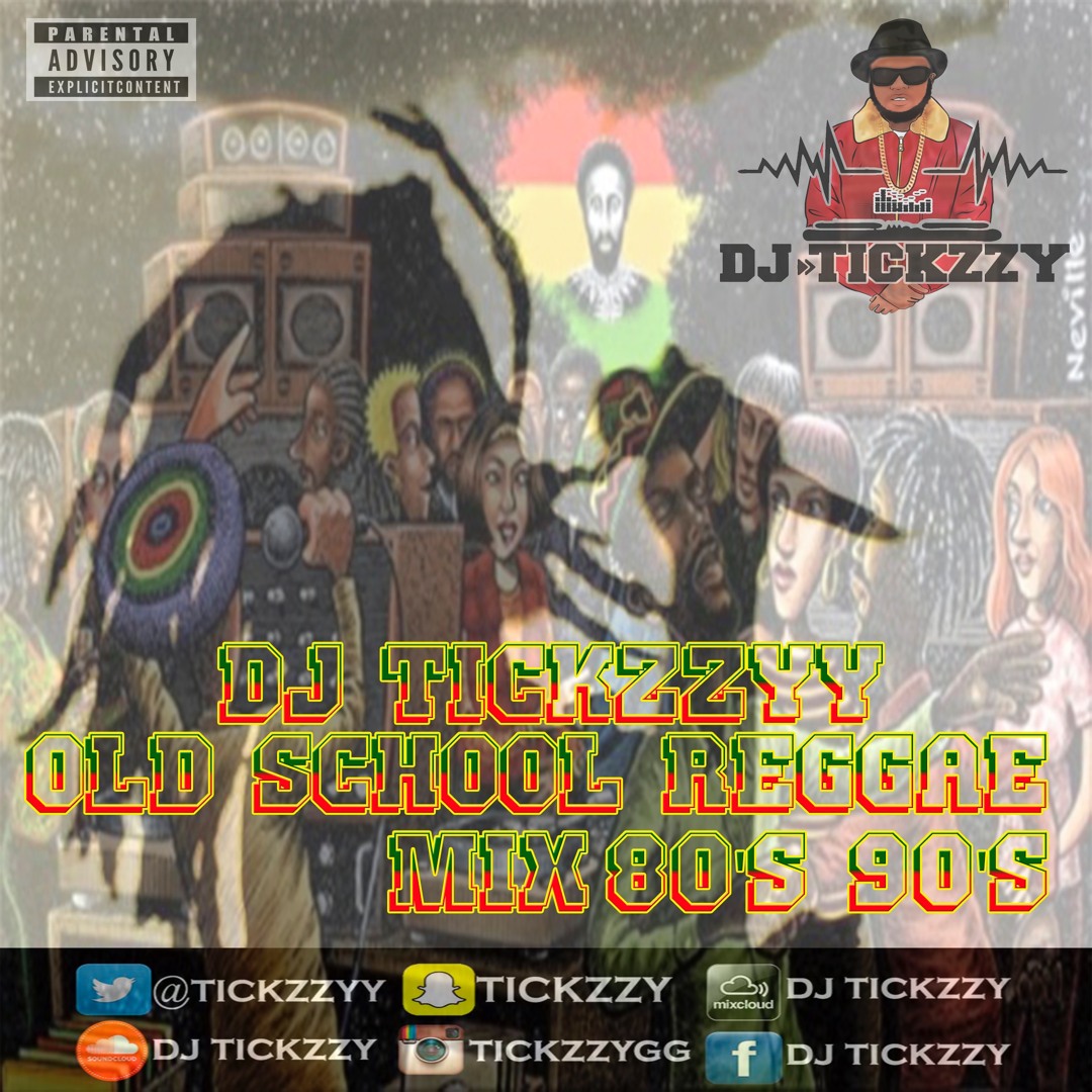 Stream OLD SCHOOL REGGAE MIX 80'S 90'S BY @DJTICKZZY by DJ