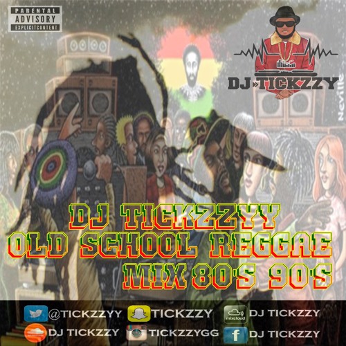 OLD SCHOOL REGGAE MIX 80'S 90'S BY @DJTICKZZY