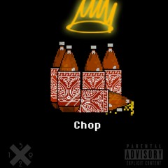 Chop-40 pt.2 (never single)(ft.Kings Water)