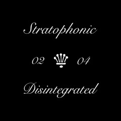 Stratophonic - "Disintegrated" [Frost Exclusive]
