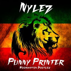 Nylez - Punny Printer (Moombahton Bootleg) *** FREE DOWNLOAD ***