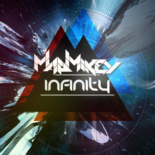 MadMikey - Infinity