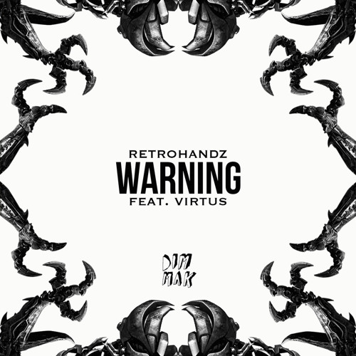 Retrohandz - Warning (feat. Virtus)