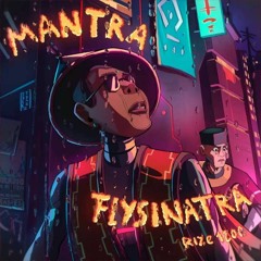 FLYSINATRA FT. TAMGO - MANTRA