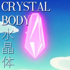 Crystal Body