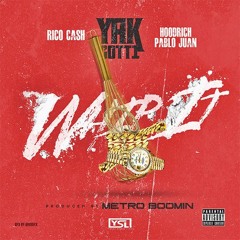 Yak Gotti - Whip It feat. Rico Cash & Hoodrich Pablo Juan (prod. by Metro Boomin)