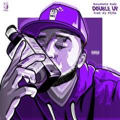DOUBLE UP (Prod. By EXOG)