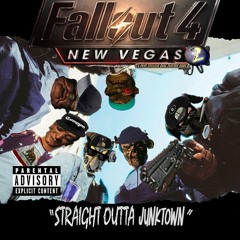 N.V.W.A (New Vegas With Attitude) - Straight Outta Junktown