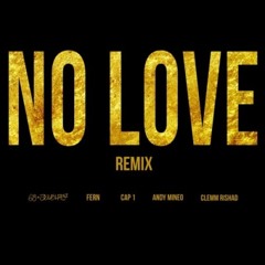 (Remix) No Love F/ Cap 1, Andy Mineo & Clemm Rishad