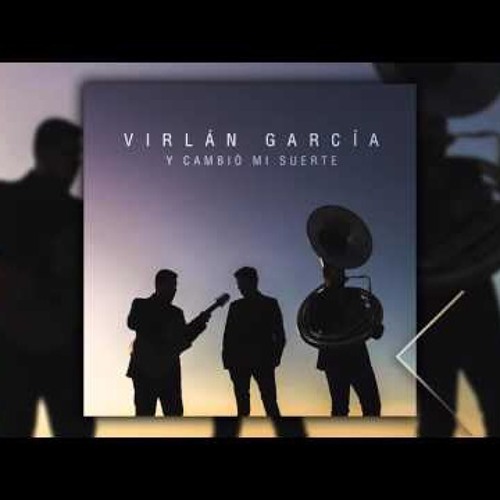 Descargar Virlan Garcia – Sientes Lo Que Siento ( Estudio 