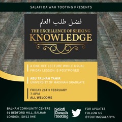 The Excellence Of Seeking Knowledge - Abu Talhah Tahir