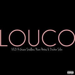 Louco ( Gianni stallone ft Nuno pontas & Duchan Silva