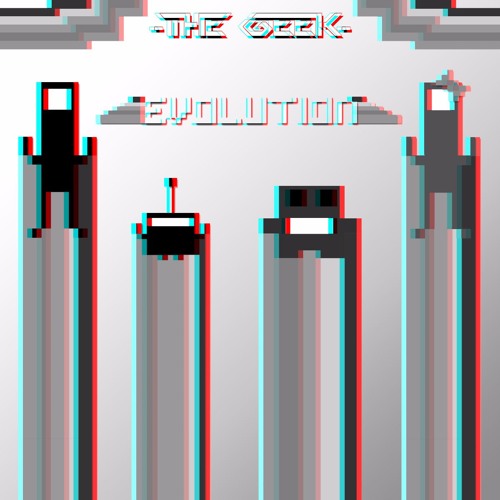 6.- The Geek - Evolution
