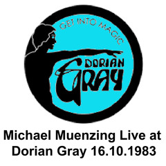 Michael Muenzing Live At Dorian Gray 16.10.1983