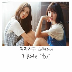 YUJU & EUNHA - I Hate You