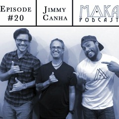 #20  - Jimmy Canha - Music, Listening and Living (Part 1 of 2)